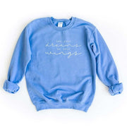 Let Your Dreams Be Your Wings Sweatshirt