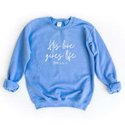 His Love Gives Life Sweatshirt