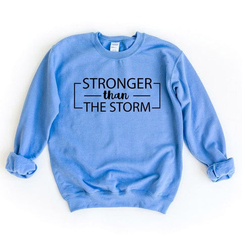 Stronger Than The Storm Sweatshirt