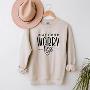 Pray More Worry Less Sweatshirt